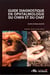 Guide diagnostique en ophtalmologie du chien et du chat
