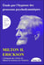 Étude par l'hypnose des processus psychodynamiques - intégrale des articles de Milton H. Erickson sur l'hypnose Tome 3