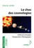 Le choc des cosmologies - 2500 ans d'histoire et de perspectives théologiques