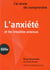 L anxiete et les troubles anxieux