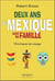 Deux ans au Mexique avec ma famille
