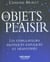 Les objets du plaisir les stimulateurs erotiques expliques
