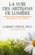 La voie des artisans de lumiere