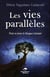 Les vies parallèles : tout se joue à chaque instant