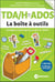 TDA/H chez les ados : La boîte à outils