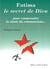 Fatima - le secret de dieu - pour comprendre la chute du communisme...