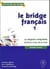 Bridge francais volume 1 - sans corriges