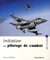 INITIATION AU PILOTAGE DE COMBAT