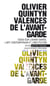 Valences de l'avant-garde - essai sur l'avant-garde, l'art contemporain et l'institution