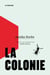 La colonie