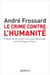 Le crime contre l'humanité : le crime d'être né