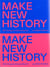 Chicago architecture biennial 2017 : make new history