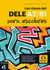 Las claves del dele para escolares A2/B1