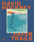 David Hockney : Paper trails