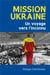 Mission Ukraine : Un voyage vers l'inconnu