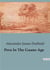 Peru In The Guano Age : A Historical Exploration of Peru's Economic and Social transition