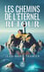 Les chemins de l'éternel retour