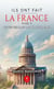 Ils ont fait la France : Tome II: De septembre 1870 à avril 1969