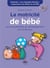La motricité de bébé - les cinq périodes de développement de 0 à 18 mois
