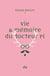 Vie & mémoire du docteur Pi