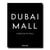Dubai Mall : a mall like no other