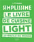 Simplissime light - le livre de cuisine light le + facile du monde