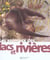 Les animaux des lacs et des rivieres
