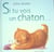 Si tu vois un chaton