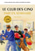 Le club des 5 en séminaire