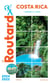 Guide du Routard : Costa Rica - + randonnées et plongées (édition 2024/2025)