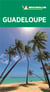 Le guide vert : Guadeloupe