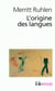 L'origine des langues - sur les traces de la langue mère