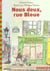 Nous deux, rue bleue