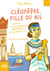 Cléopâtre, fille du Nil - journal d'une princesse égyptienne, 57-55 avant J.-C.