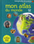 Mon atlas du monde