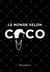 Le monde selon Coco