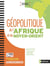 Géopolitique de l'Afrique et du Moyen-Orient (Nouveaux continents) - 2017