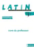 Latin - 3ème - livre du professeur (édition 2005)