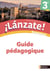 ¡lánzate! : espagnol - 3e - guide pédagogique (édition 2022)