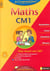 Je comprends tout : mathématiques - CM1 - 9-10 ans