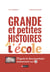 Grande et petites histoires de l'école