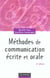Methodes de communication ecrite et orale (2E EDITION)