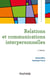 Relations et communications interpersonnelles (4e édition)