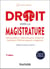 Droit vers la magistrature : 250 questions-réponses pour préparer l'ENM et devenir magistrat (3e édition)