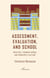 Assessment, évaluation, and school : ideology, common sense, and research culture
