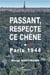 Passant, respecte ce chêne : Paris 1944