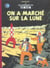 On a marché sur la lune