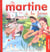 Mes premiers Martine Tome 9