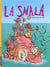 Smala t4 - tronche de vie (la)