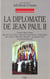 La Diplomatie de Jean-Paul II